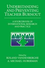 Understanding and Preventing Teacher Burnout: A Sourcebook of International Research and Practice