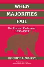 When Majorities Fail: The Russian Parliament, 1990–1993