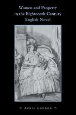 Women and Property in the Eighteenth-Century English Novel