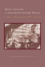 Music Criticism in Nineteenth-Century France: La Revue et gazette musicale de Paris 1834–80