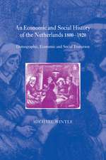 An Economic and Social History of the Netherlands, 1800–1920: Demographic, Economic and Social Transition