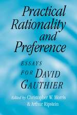 Practical Rationality and Preference: Essays for David Gauthier