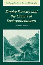 Empire Forestry and the Origins of Environmentalism