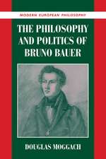 The Philosophy and Politics of Bruno Bauer