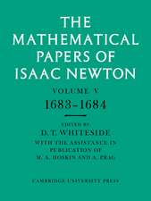 The Mathematical Papers of Isaac Newton: Volume 5, 1683–1684