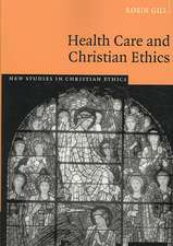 Health Care and Christian Ethics