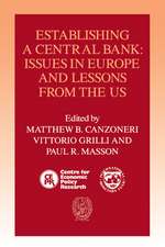 Establishing a Central Bank: Issues in Europe and Lessons from the U.S.