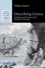 Describing Greece: Landscape and Literature in the Periegesis of Pausanias