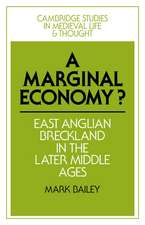 A Marginal Economy?: East Anglian Breckland in the Later Middle Ages