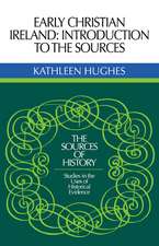 Early Christian Ireland: Introduction to the Sources