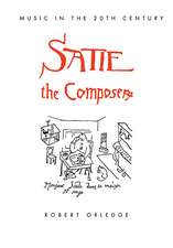 Satie the Composer