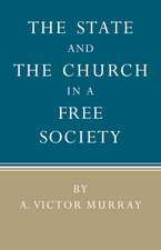 The State and the Church in a Free Society