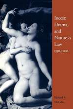 Incest, Drama and Nature's Law, 1550–1700