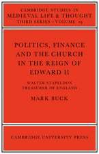 Politics, Finance and the Church in the Reign of Edward II