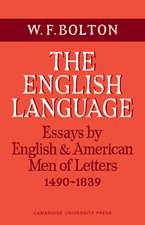 The English Language: Volume 1, Essays by English and American Men of Letters, 1490–1839