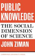 Public Knowledge: An Essay Concerning the Social Dimension of Science