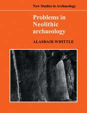 Problems in Neolithic Archaeology