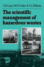 The Scientific Management of Hazardous Wastes