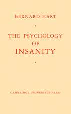 The Psychology of Insanity