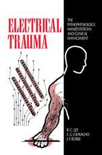 Electrical Trauma: The Pathophysiology, Manifestations and Clinical Management