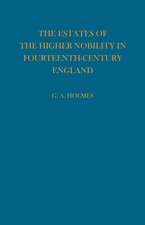 Estates of the Higher Nobility in Fourteenth Century England