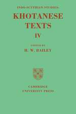 Indo-Scythian Studies: Being Khotanese Texts Volume IV: Volume 4