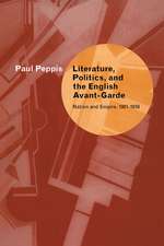 Literature, Politics, and the English Avant-Garde