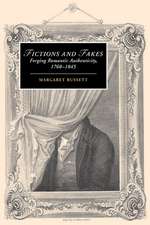 Fictions and Fakes: Forging Romantic Authenticity, 1760–1845