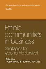 Ethnic Communities in Business: Strategies for economic survival