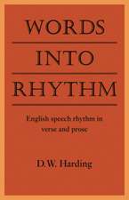 Words into Rhythm: English Speech Rhythm in Verse and Prose