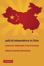 Judicial Independence in China: Lessons for Global Rule of Law Promotion