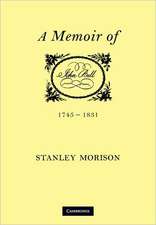 John Bell, 1745–1831: A Memoir