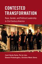 Contested Transformation: Race, Gender, and Political Leadership in 21st Century America