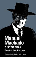 Manuel Machado: A Revaluation