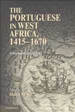 The Portuguese in West Africa, 1415–1670: A Documentary History