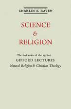 Natural Religion and Christian Theology: Volume 1, Science and Religion: The Gifford Lectures 1951