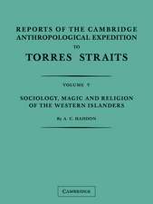 Reports of the Cambridge Anthropological Expedition to Torres Straits: Volume 5, Sociology, Magic and Religion of the Western Islanders