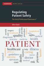 Regulating Patient Safety: The End of Professional Dominance?