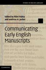 Communicating Early English Manuscripts