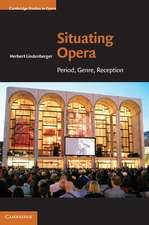 Situating Opera: Period, Genre, Reception