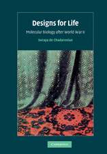 Designs for Life: Molecular Biology after World War II