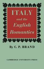 Italy and the English Romantics: The Italianate Fashion in Early Nineteenth-Century England