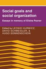 Social Goals and Social Organization: Essays in Memory of Elisha Pazner