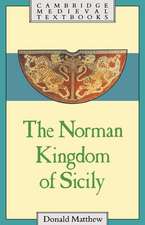 The Norman Kingdom of Sicily