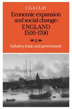 Economic Expansion and Social Change: England 1500–1700: Volume 2, Industry, Trade and Government