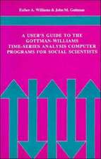 A User's Guide to the Gottman-Williams Time-Series Analysis Computer Programs for Social Scientists