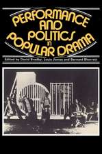 Performance and Politics in Popular Drama: Aspects of Popular Entertainment in Theatre, Film and Television, 1800–1976