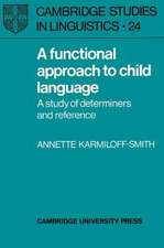 A Functional Approach to Child Language: A Study of Determiners and Reference