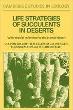 Life Strategies of Succulents in Deserts: With Special Reference to the Namib Desert