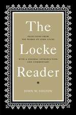 The Locke Reader: Selections from the Works of John Locke with a General Introduction and Commentary